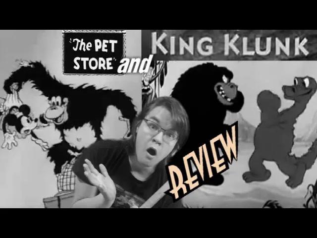 Title card image for video titled 20. King Klunk (1933) & The Pet Store (1933) KING KONG REVIEWS - Universal & Disney Cash In Title card image for video titled 20. King Klunk (1933) & The Pet Store (1933) KING KONG REVIEWS - Universal & Disney Cash In