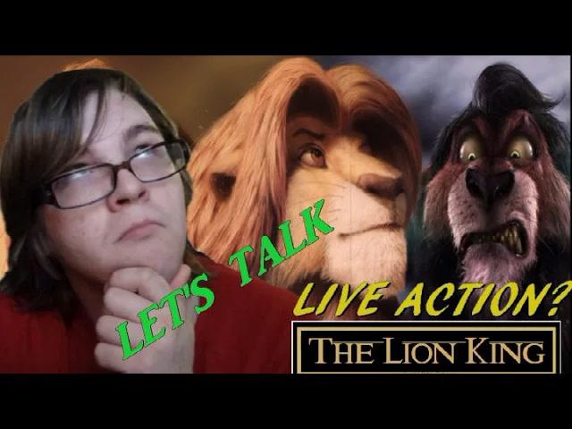 Title card image for video titled Let's Talk About The LIVE ACTION LION KING MOVIE? Title card image for video titled Let's Talk About The LIVE ACTION LION KING MOVIE?