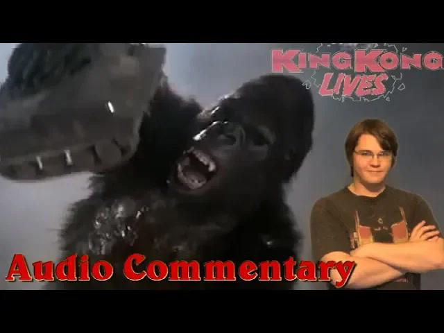 Title card image for video titled King Kong Lives (1986) AUDIO COMMENTARY (#MarchOfKong) Title card image for video titled King Kong Lives (1986) AUDIO COMMENTARY (#MarchOfKong)