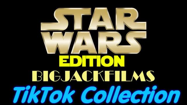 Title card image for video titled BIGJACKFILMS TikTok Collection Vol. 3 - STAR WARS EDITION Title card image for video titled BIGJACKFILMS TikTok Collection Vol. 3 - STAR WARS EDITION