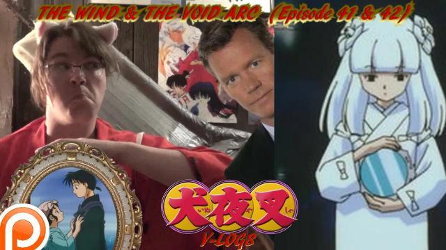 Title card image for video titled InuYasha V-Logs - THE WIND & THE VOID ARC (Episodes 41 & 42) Title card image for video titled InuYasha V-Logs - THE WIND & THE VOID ARC (Episodes 41 & 42)