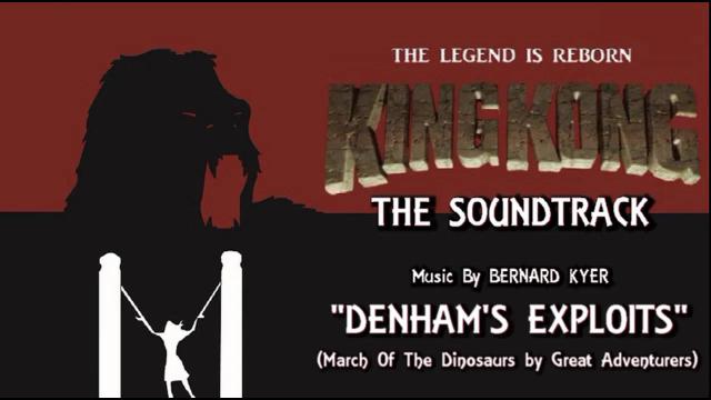 Title card image for video titled 15. Denham's Exploits (Ft. Great Adventurers) KING KONG (2016) Fan Film Soundtrack by Bernard Kyer Title card image for video titled 15. Denham's Exploits (Ft. Great Adventurers) KING KONG (2016) Fan Film Soundtrack by Bernard Kyer
