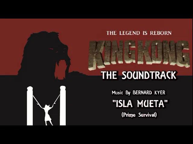 Title card image for video titled 33. Isla Mueta (Prime Survival) KING KONG (2016) Fan Film Soundtrack by Bernard Kyer Title card image for video titled 33. Isla Mueta (Prime Survival) KING KONG (2016) Fan Film Soundtrack by Bernard Kyer