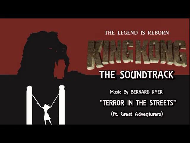Title card image for video titled 36. Terror In The Streets (Great Adventurers) KING KONG (2016) Fan Film Soundtrack by Bernard Kyer Title card image for video titled 36. Terror In The Streets (Great Adventurers) KING KONG (2016) Fan Film Soundtrack by Bernard Kyer
