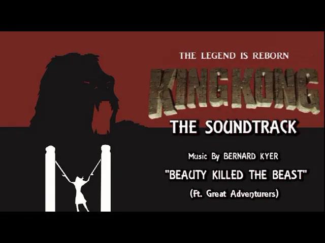 Title card image for video titled 39. Beauty Killed Beast (Ft.Great Adventurers) KING KONG (2016) Fan Film Soundtrack by Bernard Kyer Title card image for video titled 39. Beauty Killed Beast (Ft.Great Adventurers) KING KONG (2016) Fan Film Soundtrack by Bernard Kyer