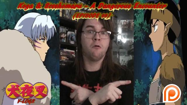 Title card image for video titled InuYasha V-Logs - KOGA & SESSHOMARU: A DANGEROUS ENCOUNTER (Episode 99) Let Them Fight! Title card image for video titled InuYasha V-Logs - KOGA & SESSHOMARU: A DANGEROUS ENCOUNTER (Episode 99) Let Them Fight!