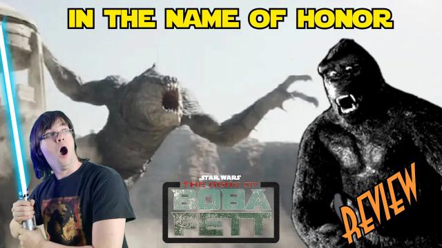 Title card image for video titled 84. The Book Of Boba Fett: In The Name Of Honor - KING KONG REVIEWS - STAR WARS MEETS KING KONG! Title card image for video titled 84. The Book Of Boba Fett: In The Name Of Honor - KING KONG REVIEWS - STAR WARS MEETS KING KONG!