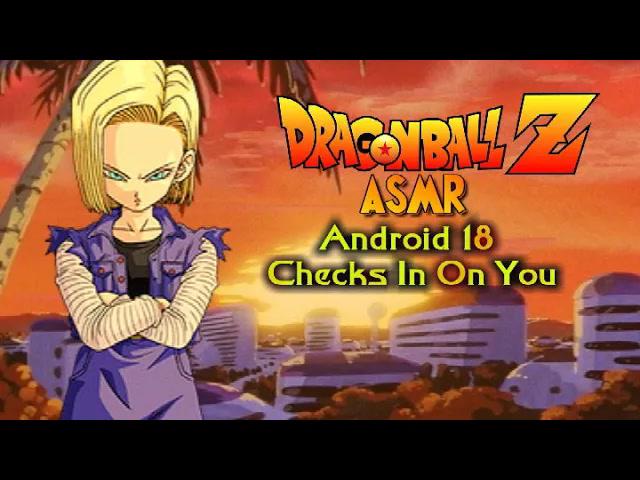 Title card image for video titled Android 18 Checks In On You - A Dragonball Z ASMR Title card image for video titled Android 18 Checks In On You - A Dragonball Z ASMR