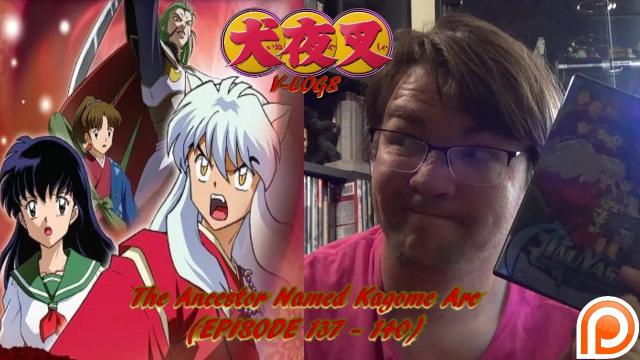 Title card image for video titled InuYasha V-Logs - The Ancestor Named Kagome Arc (Episodes 137 - 140) Title card image for video titled InuYasha V-Logs - The Ancestor Named Kagome Arc (Episodes 137 - 140)