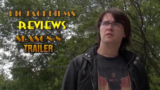 Title card image for video titled BigJackFilms Reviews - Season 8 Trailer Title card image for video titled BigJackFilms Reviews - Season 8 Trailer